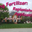 Late Spring Fertilizer, Round 2
